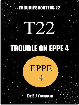 cover image of Trouble on Eppe 4 (Troubleshooters 22)